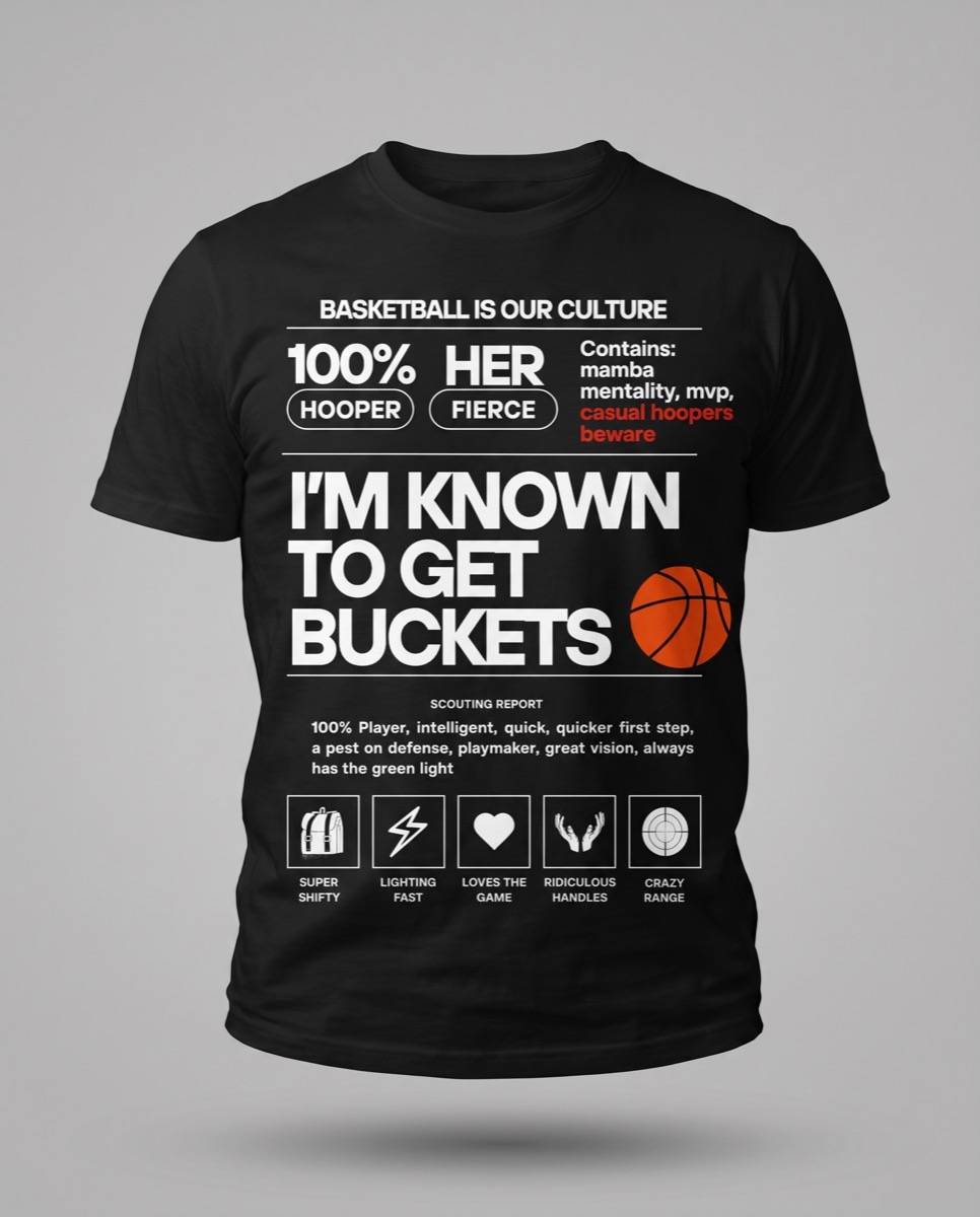 Known To Get Buckets Tee